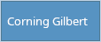 Corning/Gilbert